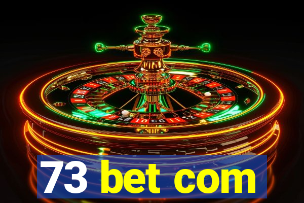 73 bet com