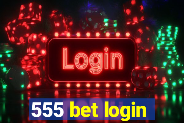 555 bet login