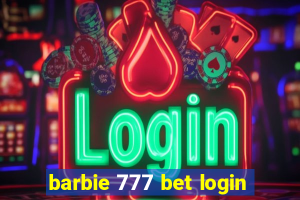 barbie 777 bet login