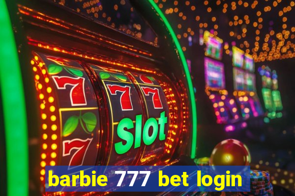 barbie 777 bet login