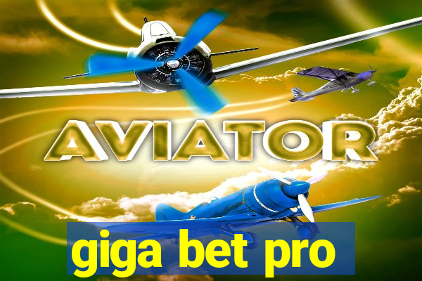 giga bet pro