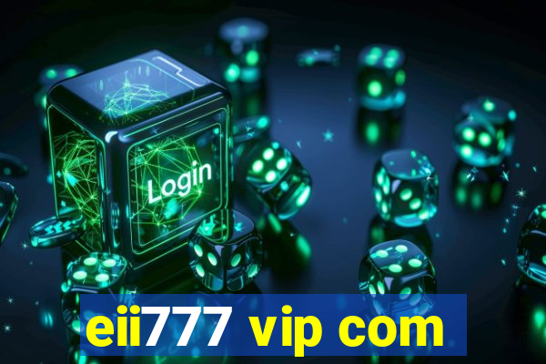 eii777 vip com