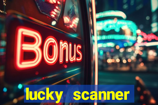 lucky scanner leitor da sorte