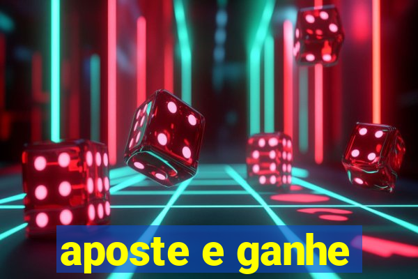 aposte e ganhe