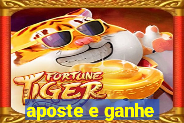 aposte e ganhe