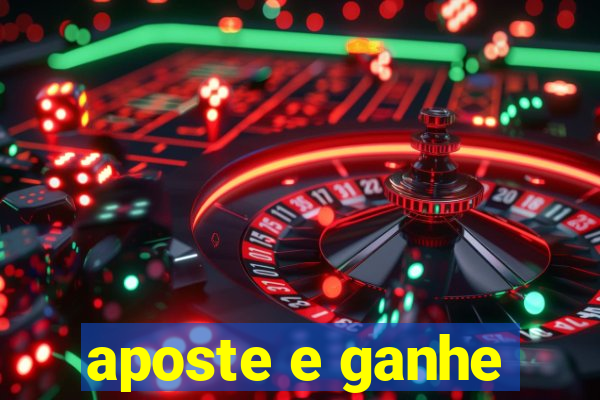 aposte e ganhe