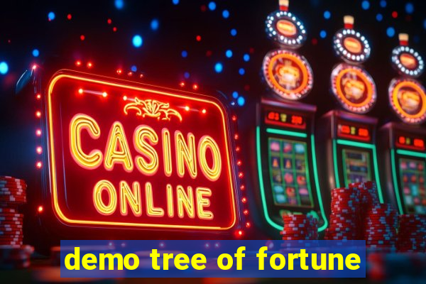 demo tree of fortune