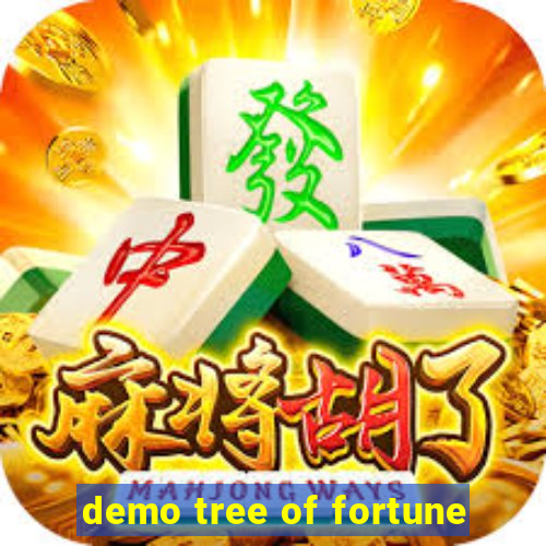 demo tree of fortune