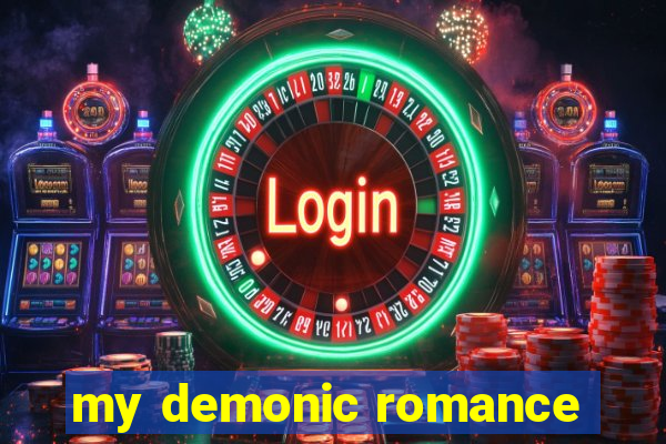 my demonic romance