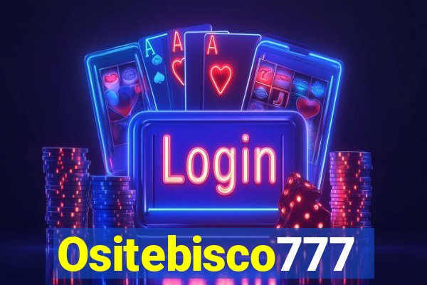 Ositebisco777