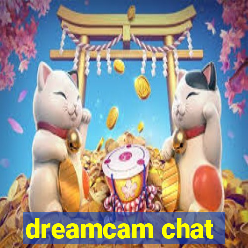 dreamcam chat