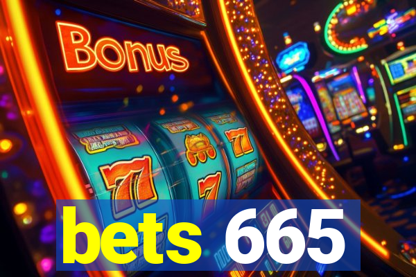 bets 665