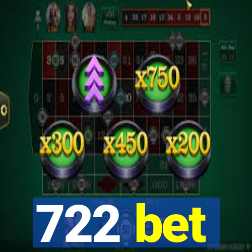 722 bet