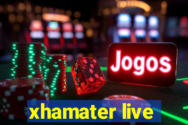 xhamater live