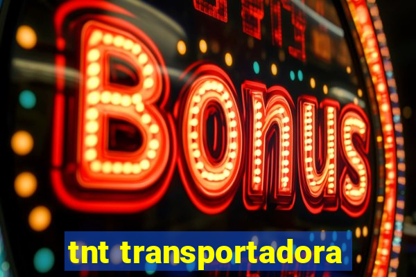 tnt transportadora