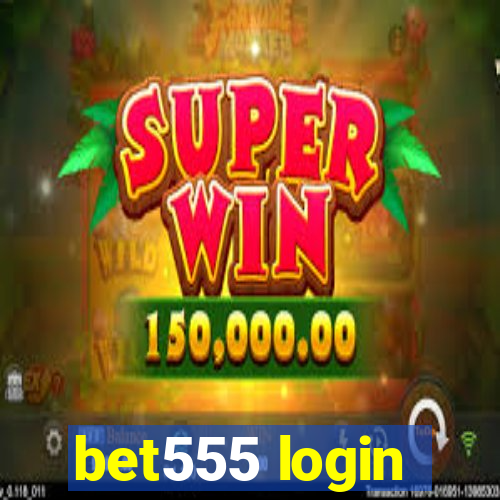 bet555 login