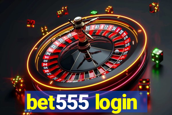 bet555 login