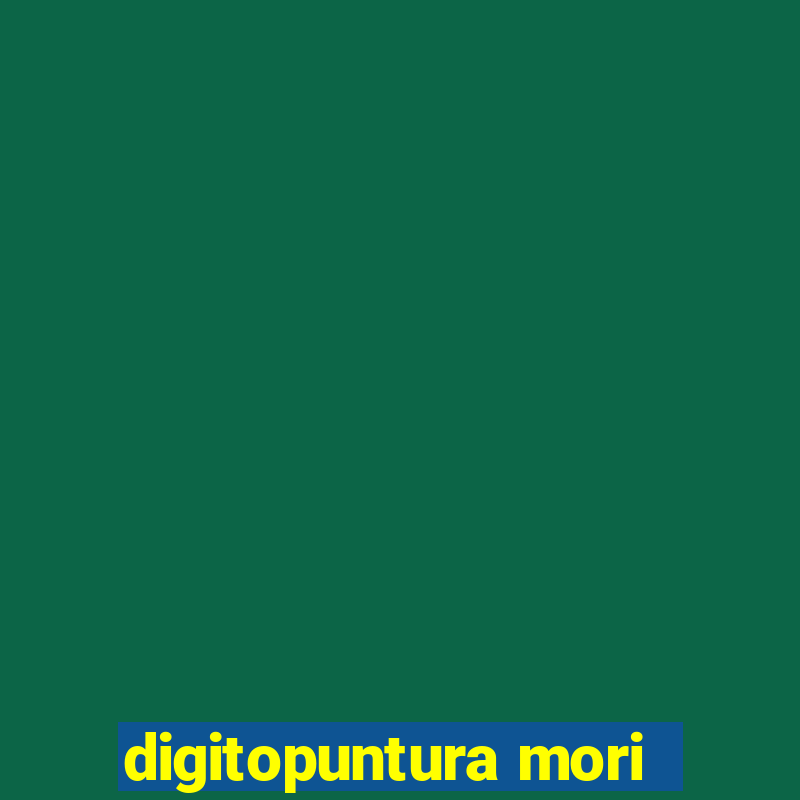 digitopuntura mori