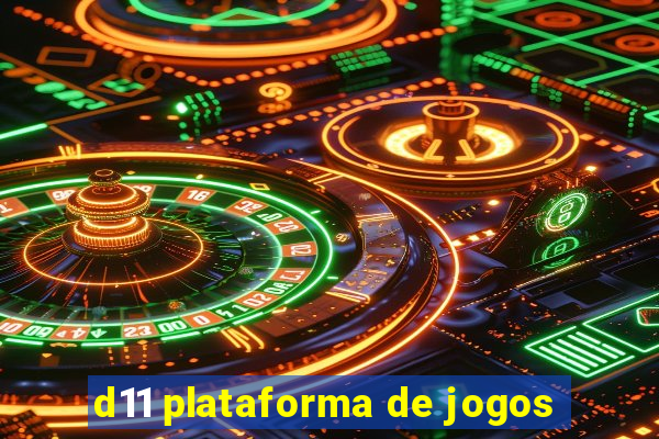 d11 plataforma de jogos