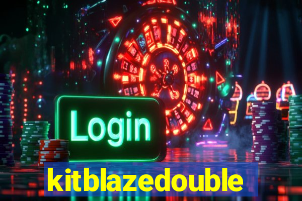 kitblazedouble