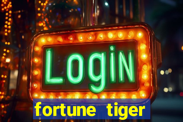 fortune tiger deposito 1 real