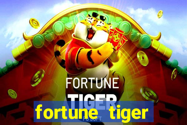 fortune tiger deposito 1 real