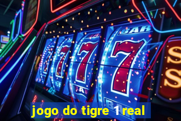 jogo do tigre 1 real