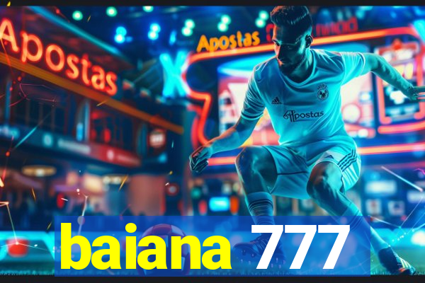 baiana 777