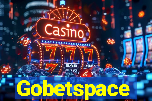 Gobetspace