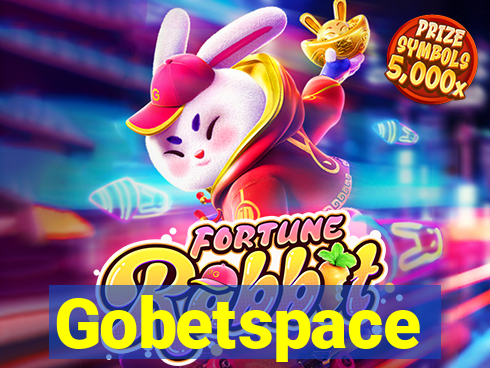 Gobetspace