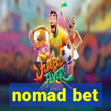 nomad bet