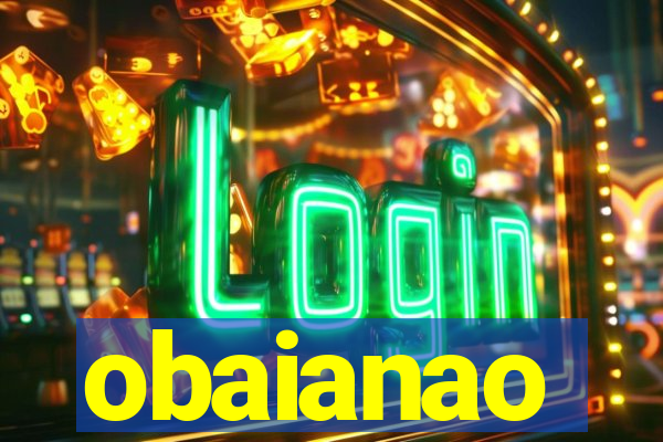 obaianao