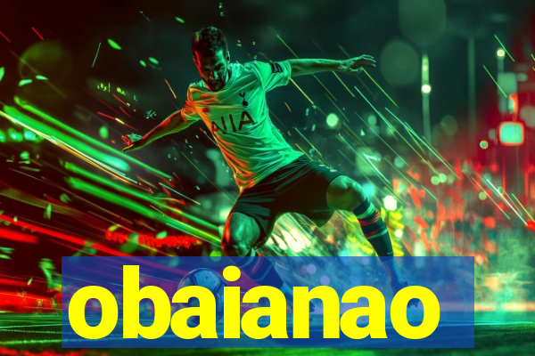 obaianao