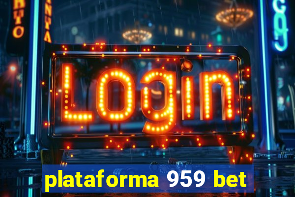 plataforma 959 bet