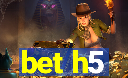 bet h5