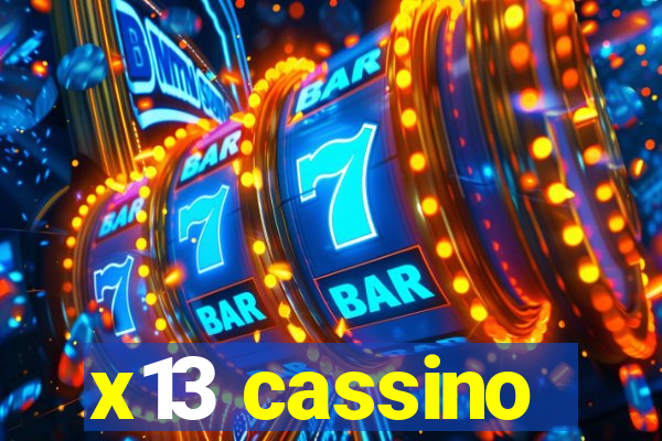 x13 cassino