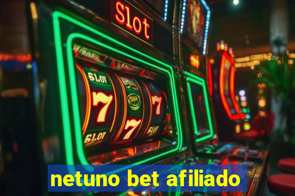 netuno bet afiliado