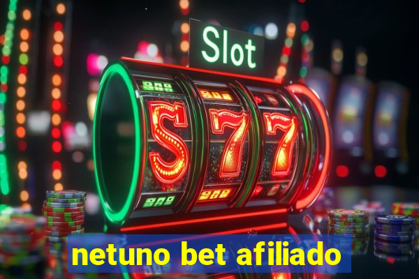 netuno bet afiliado