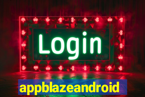 appblazeandroid