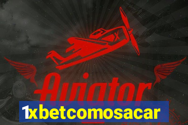 1xbetcomosacar