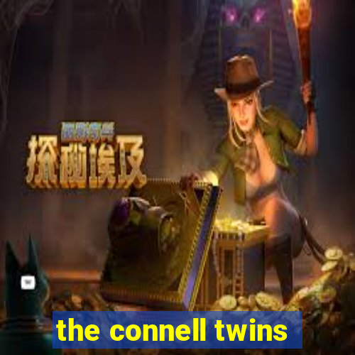 the connell twins