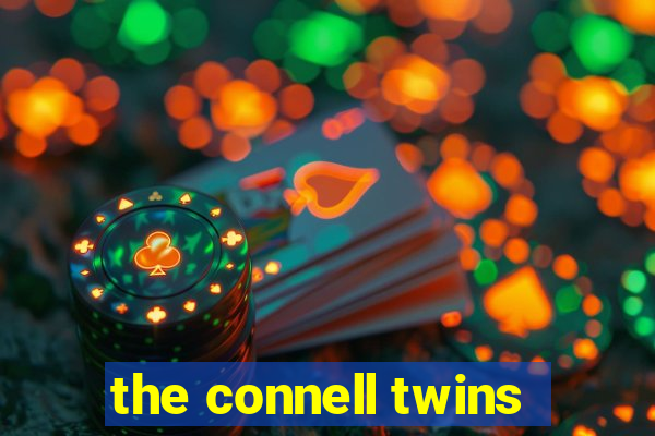 the connell twins