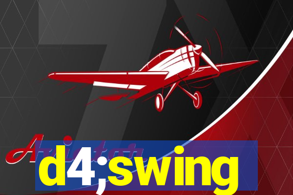 d4;swing