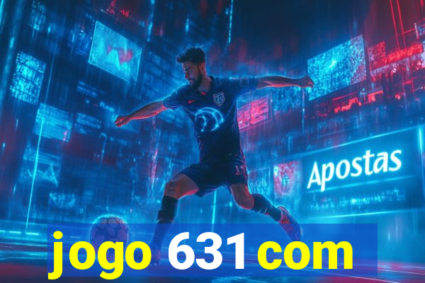 jogo 631 com