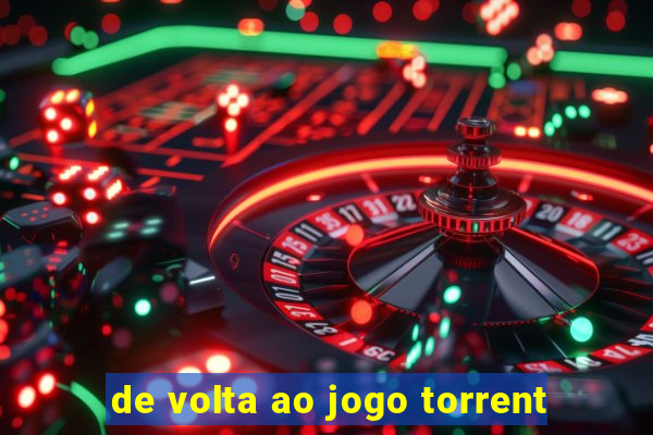 de volta ao jogo torrent