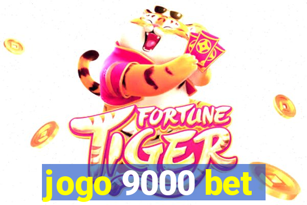 jogo 9000 bet