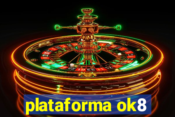 plataforma ok8