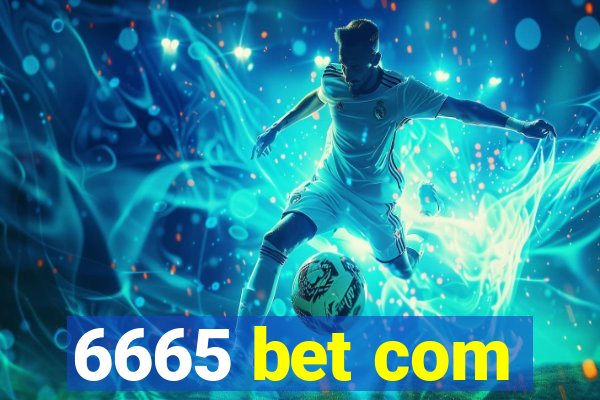 6665 bet com