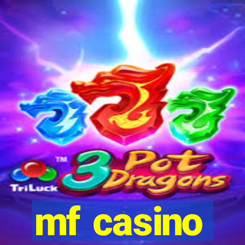 mf casino