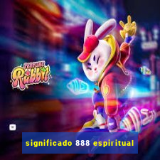 significado 888 espiritual